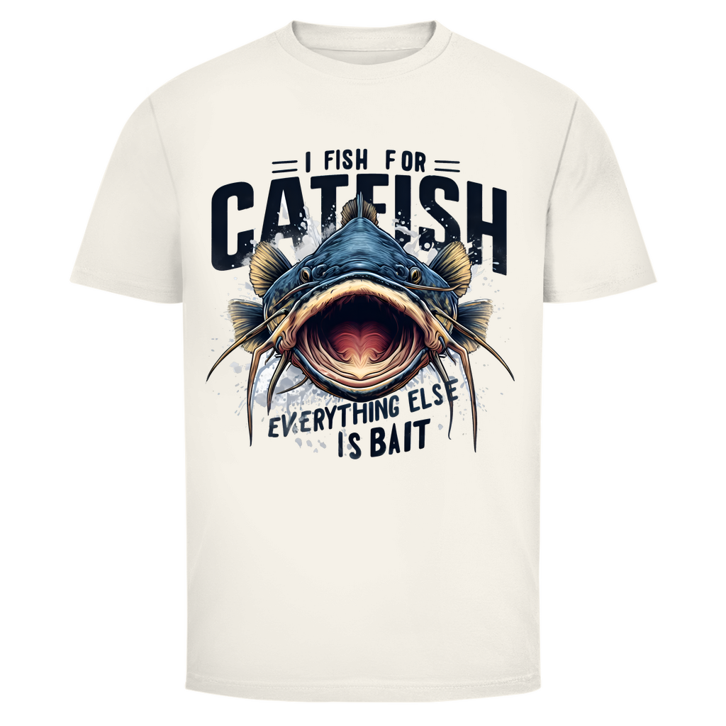 I FISH FOR CATFISH