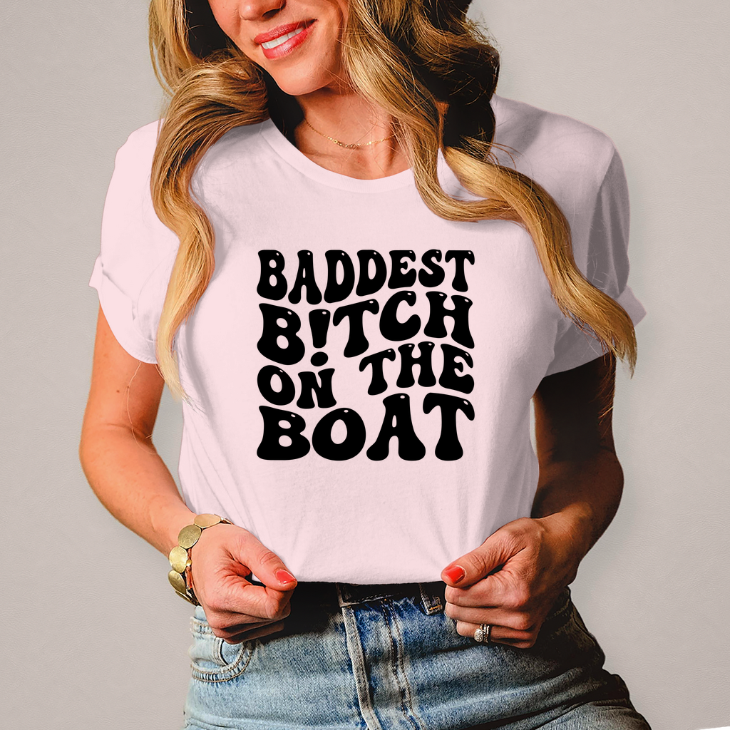 Baddest Bitch on the Boat