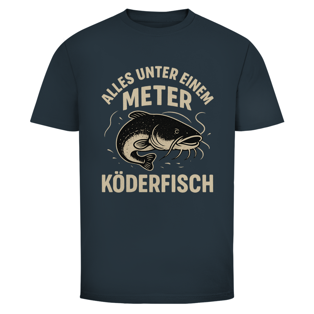 Angler T-Shirt – „Alles unter einem Meter ist Köderfisch“ – Waller Fishing Fun Shirt