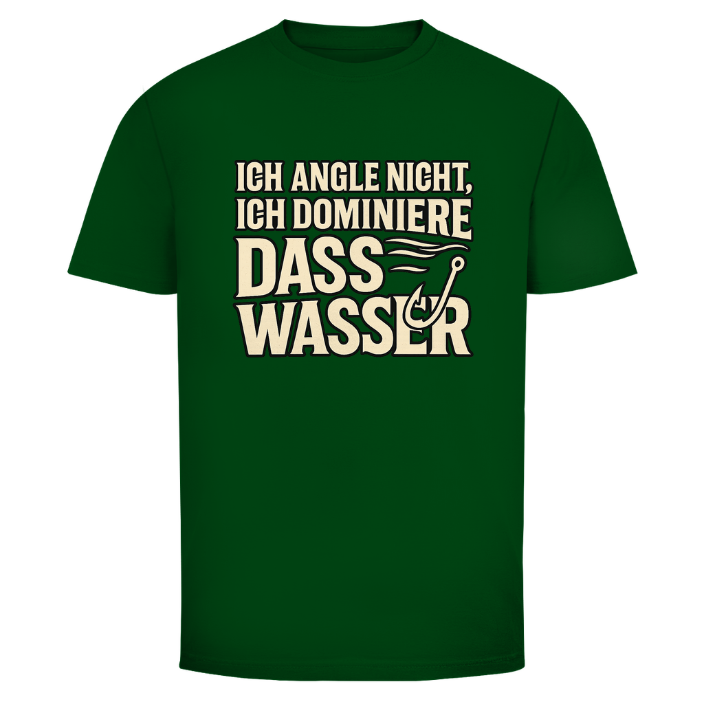 Angelshirt „Ich angle nicht, ich dominiere das Wasser“ – Fun T-Shirt für Angler & Wild Boys | Geschenk für Fischer