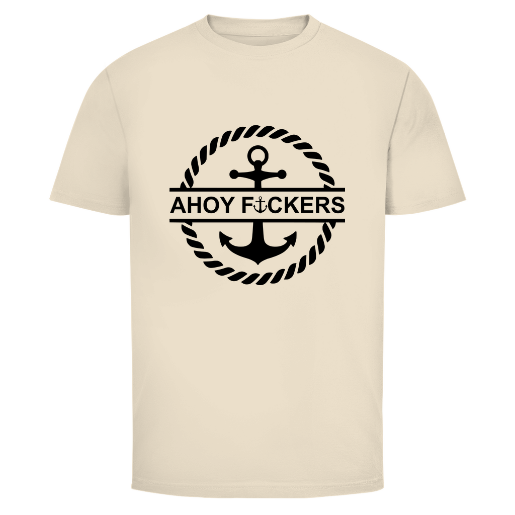 „AHOY FUCKERS – Unisex T-Shirt für Männer, Frauen & Diverse