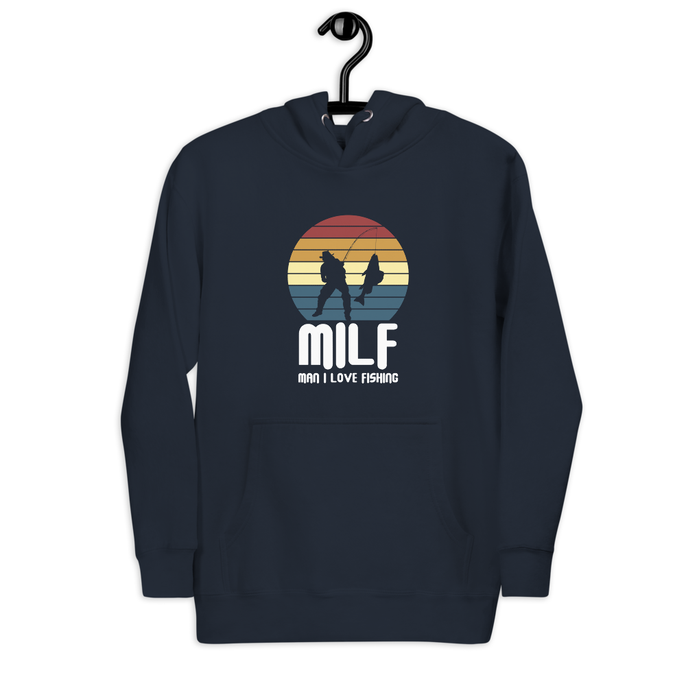 MILF - Man I Love Fishing Hoodie