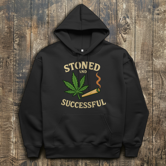 Stoned and Successful Hoodie – 420 Streetwear
