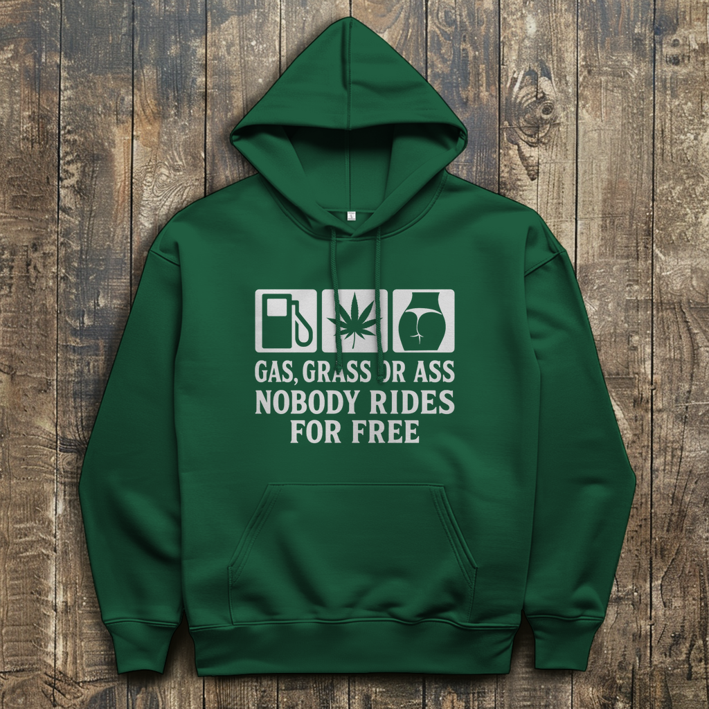 Herren Hoodie „Gas Grass or Ass – Nobody Rides for Free“
