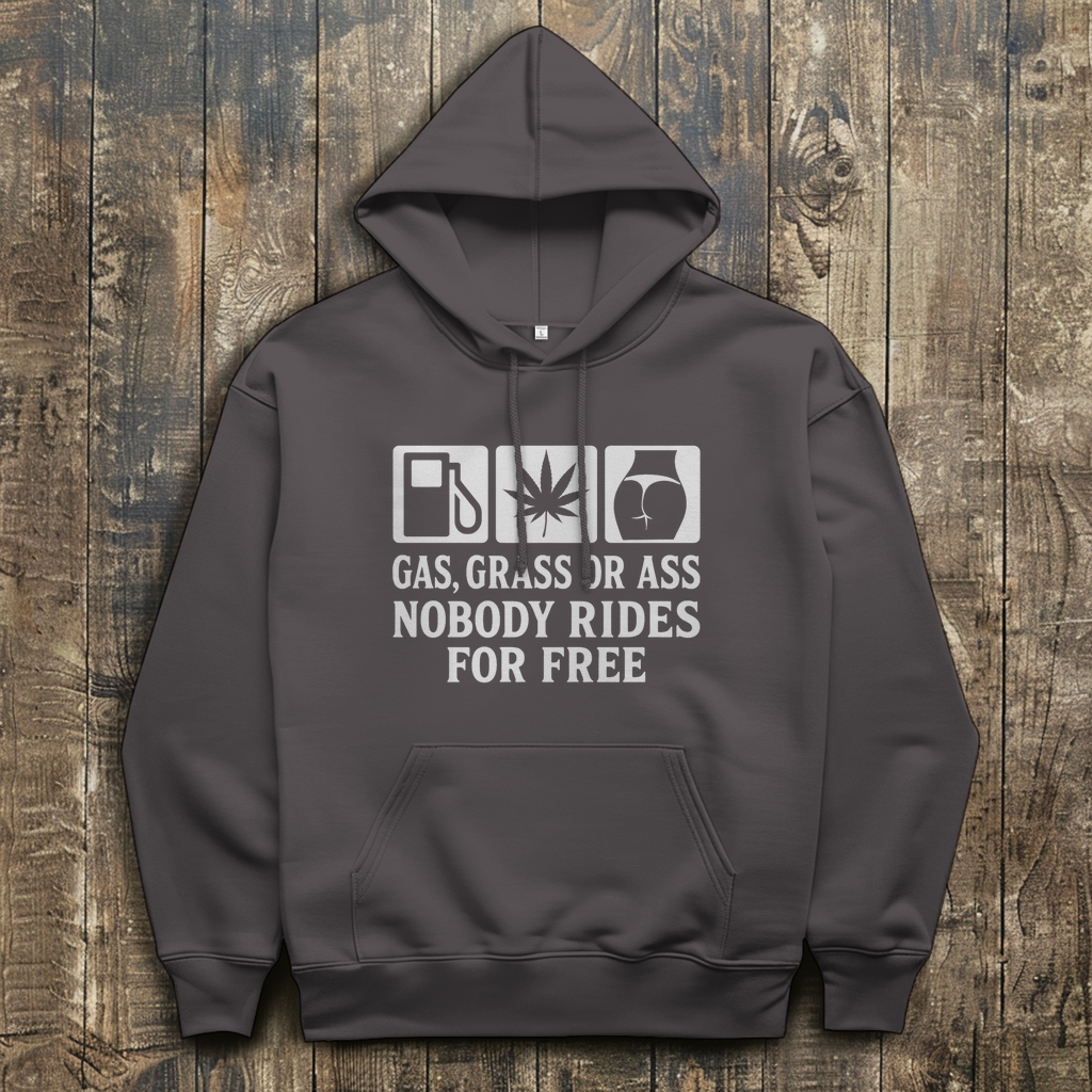 Herren Hoodie „Gas Grass or Ass – Nobody Rides for Free“