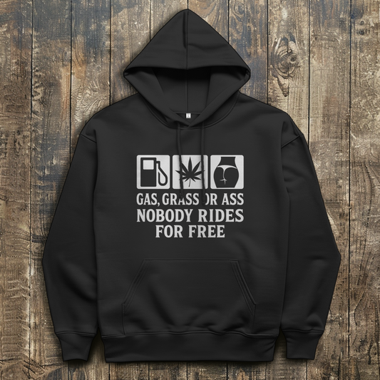 Herren Hoodie „Gas Grass or Ass – Nobody Rides for Free“