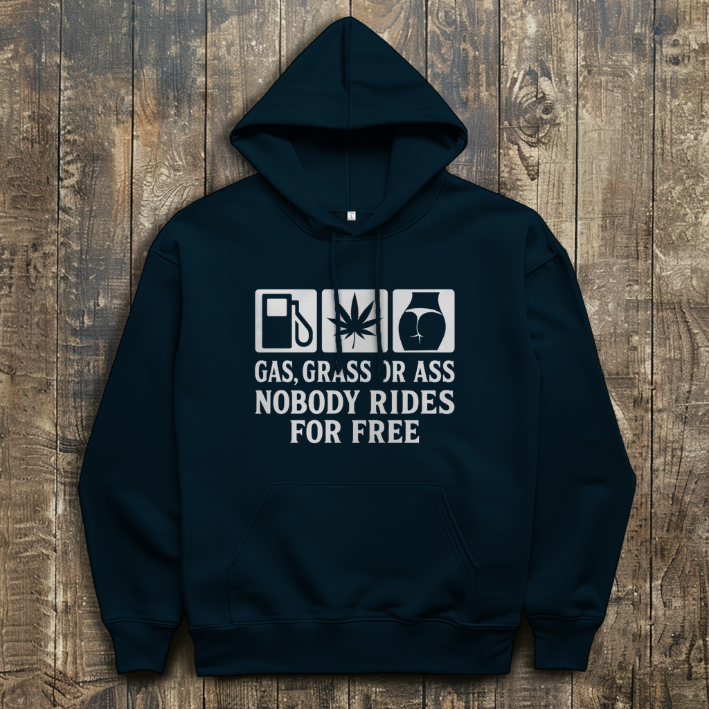 Herren Hoodie „Gas Grass or Ass – Nobody Rides for Free“
