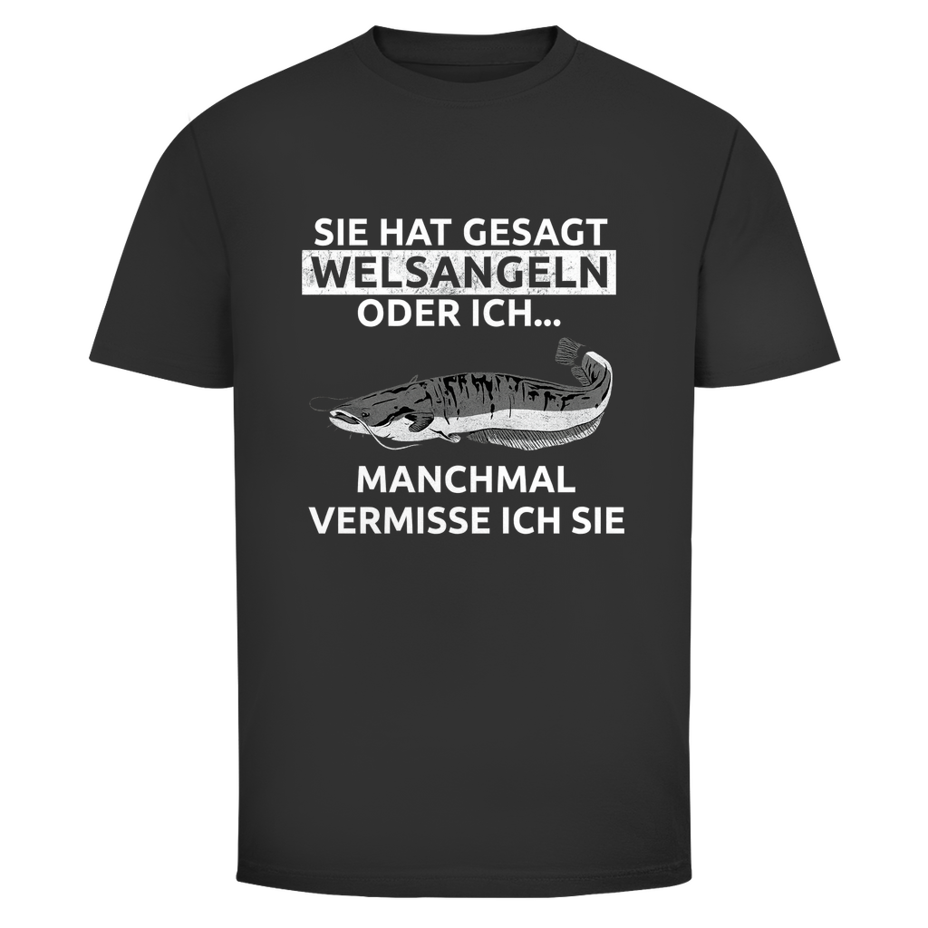 Witziges Welsangeln T-Shirt mit Spruch „Sie hat gesagt Welsangeln oder ich…“. Perfekt für Angler, Waller-Fans & Fischer.